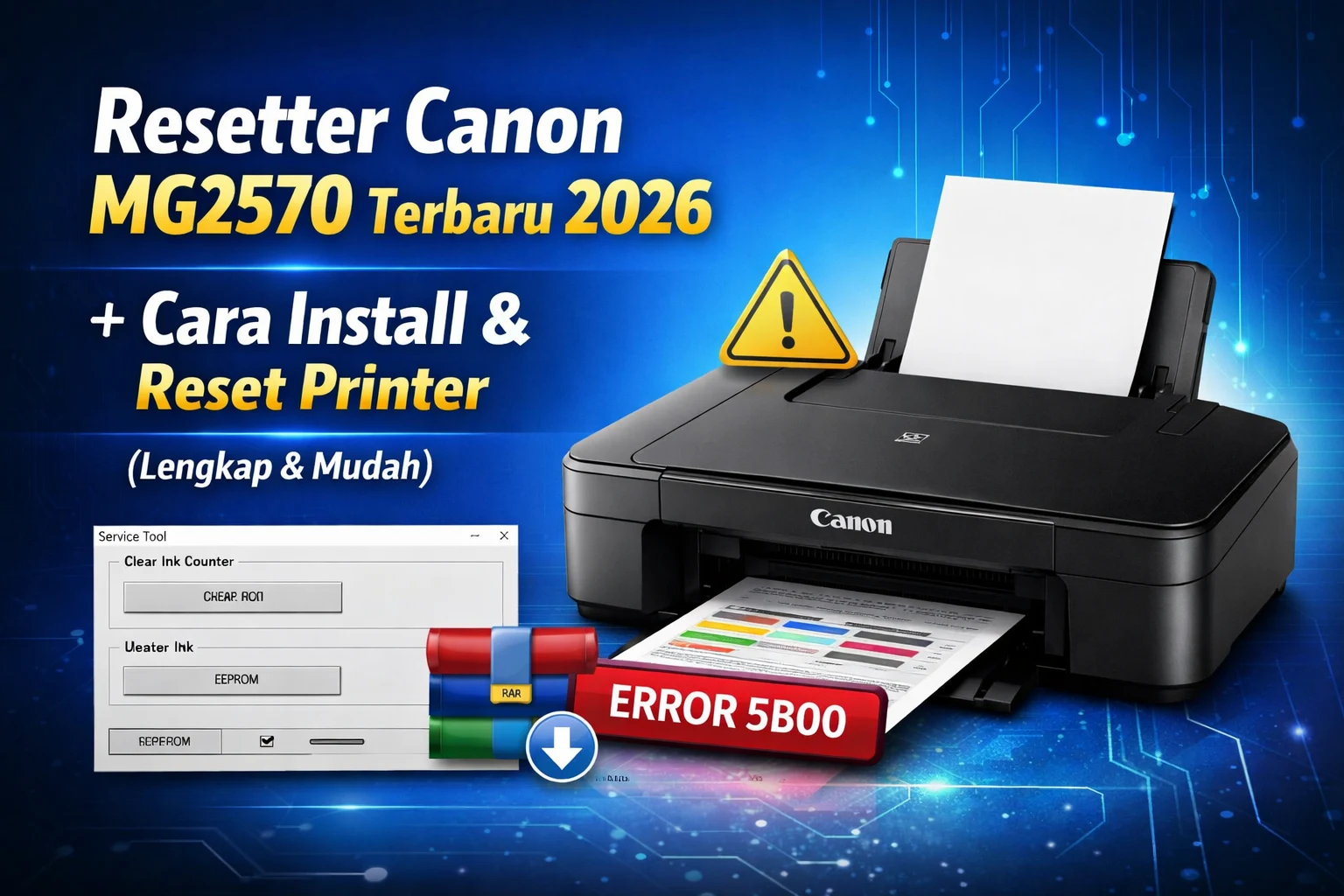 Resetter Canon MG2570 Terbaru 2026 + Cara Install dan Reset Printer (Lengkap & Mudah)